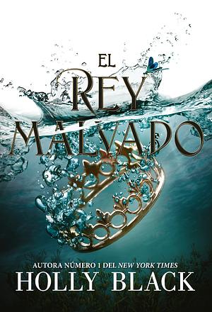 El rey malvado  by Holly Black