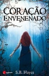 Coração Envenenado by S.B. Hayes