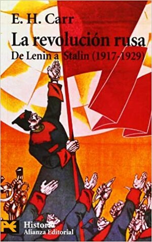 La revolución rusa : de Lenin a Stalin, 1917-1929 by Edward Hallett Carr