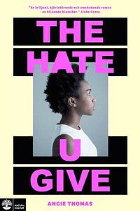 The Hate U Give by Angie Thomas