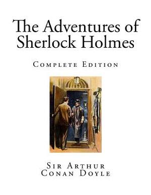 The Adventures of Sherlock Holmes by Arthur Conan Doyle