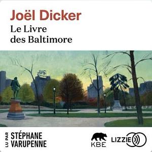 Le Livre des Baltimore by Joël Dicker