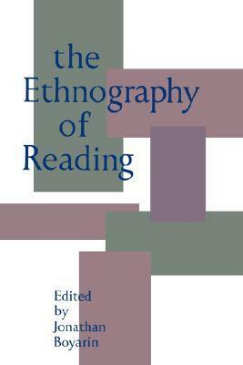 The Ethnography of Reading by Jonathan Boyarin