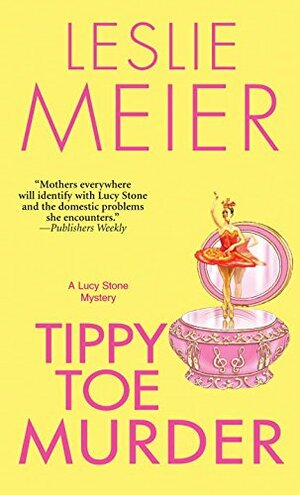 Tippy Toe Murder by Leslie Meier