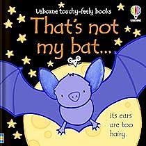 That's not my bat…: A Halloween Book for Kids by Fiona Watt, Rachel Wells