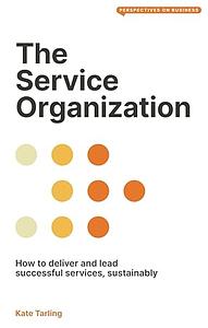 The Service Organization  by Kate Tarling