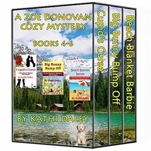 Zoe Donovan Cozy Mystery: Books 4-6 by Kathi Daley
