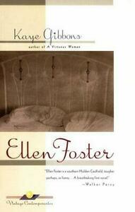 Ellen Foster by Kaye Gibbons