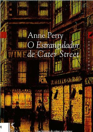 O estrangulador de Cater Street by Anne Perry