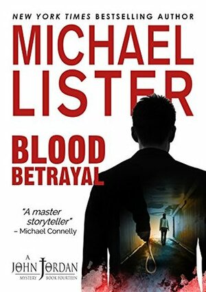 Blood Betrayal by Michael Lister
