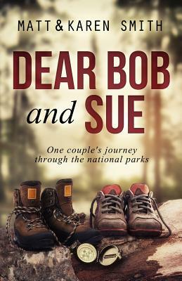 Dear Bob and Sue by Matt Smith, Karen Smith