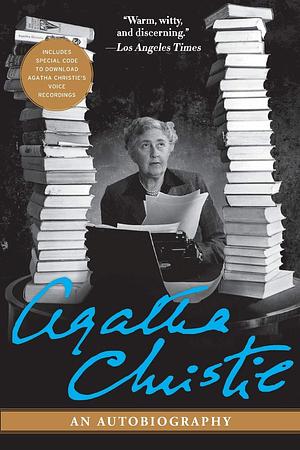 Agatha Christie: An Autobiography, Volume Two by Judith Boyd, Agatha Christie