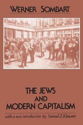 The Jews and Modern Capitalism by Werner Sombart
