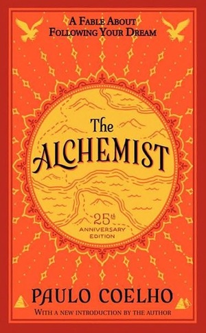 The Alchemist: A Fable About Following Your Dream by Paulo Coelho, Alan R. Clarke