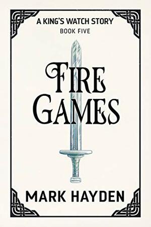 Fire Games by Mark Hayden