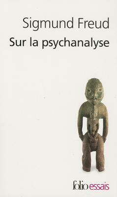 Sur La Psychanalyse by Sigmund Freud