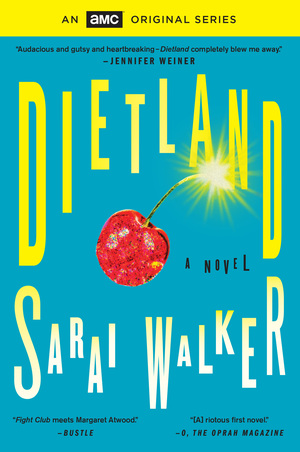 Dietland by Sarai Walker