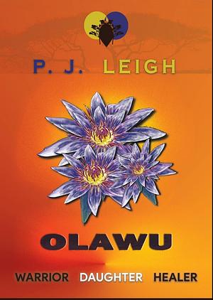 Olawu by P.J. Leigh