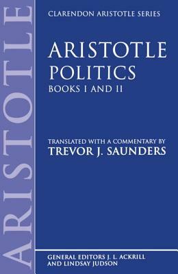 Politics: Books I and II by Aristotle