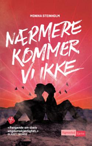 Nærmere kommer vi ikke by Monika Steinholm