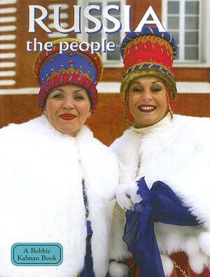 Russia: The People by Greg Nickles