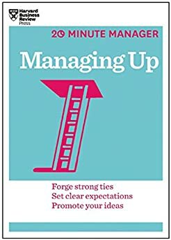 Managing Up by Harvard Business School Press