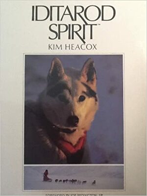 Iditarod Spirit by Kim Heacox