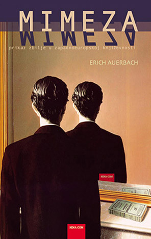 Mimeza: prikaz zbilje u zapadnoeuropskoj književnosti by Erich Auerbach