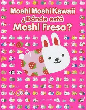 MoshiMoshiKawaii: ¿dónde está Moshi Fresa? by Susana Andrés