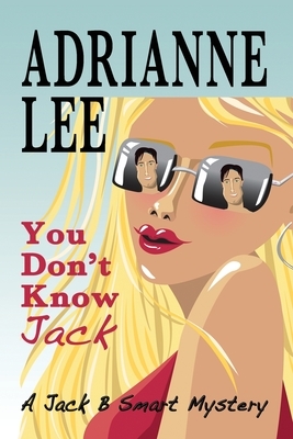 You Don't Know Jack by Adrianne Lee