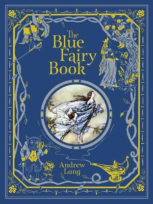 The Blue Fairy Book by Andrew Lang