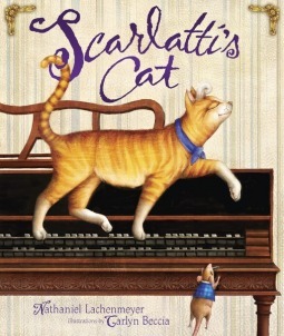 Scarlatti's Cat by Carlyn Beccia, Nathaniel Lachenmeyer