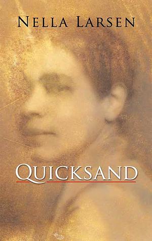 Quicksand by Nella Larsen, Thadious M. Davis