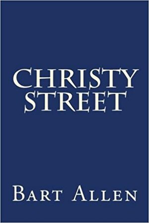 Christy Street by Bart Allen