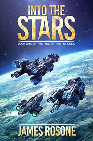 Into the Stars by Tom Edwards, James Rosone