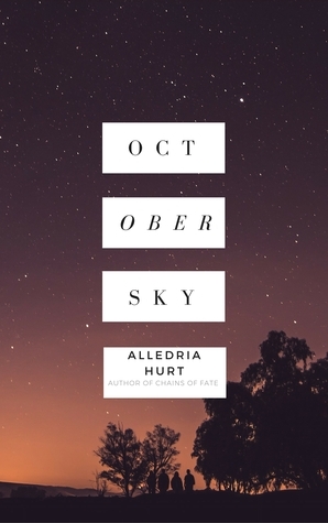 October Sky by Alledria Hurt