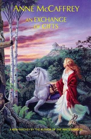 An Exchange of Gifts by Anne McCaffrey