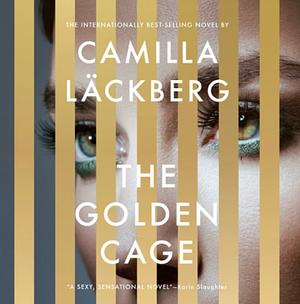 The Golden Cage by Camilla Läckberg