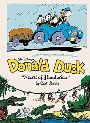 Walt Disney's Donald Duck Vol. 17: The Secret of Hondorica: The Complete Carl Barks Disney Library Vol. 17 by Carl Barks, Carl Barks, David Gerstein