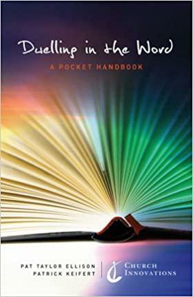 Dwelling in the Word by Pat Taylor Ellison, Patrick Keifert
