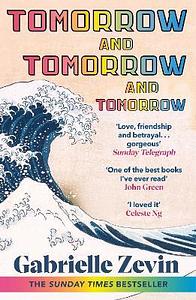 Tomorrow, and Tomorrow, and Tomorrow by Gabrielle Zevin