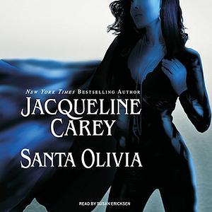 Santa Olivia by Jacqueline Carey