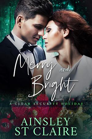 Merry and Bright by Ainsley St. Claire, Ainsley St. Claire
