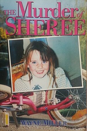 The Murder of Sheree by Wayne Miller