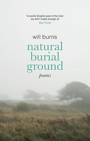 Natural Burial Ground by Will Burns