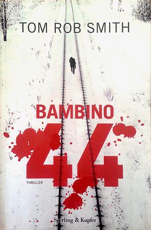 Bambino 44 by Tom Rob Smith