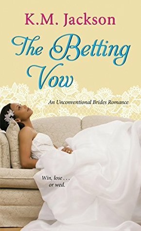 The Betting Vow by K.M. Jackson