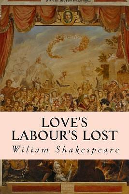 Love's Labour's Lost by William Shakespeare