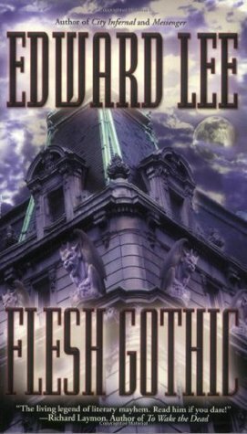 Flesh Gothic by Edward Lee