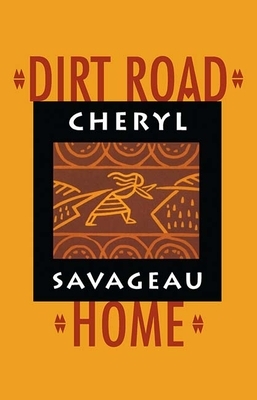 Dirt Road Home by Cheryl Savageau